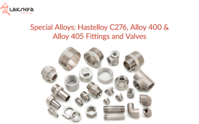 Special Alloys: Hastelloy C276, Alloy 400 & Alloy 405 Fittings and Valves