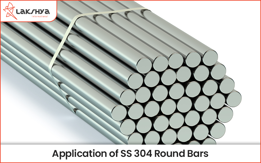 Applications of Stainless Steel 304 Round Bar