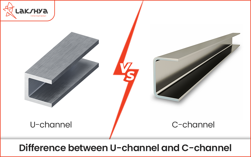 U-channel vs C-channel: A Detailed Comparison