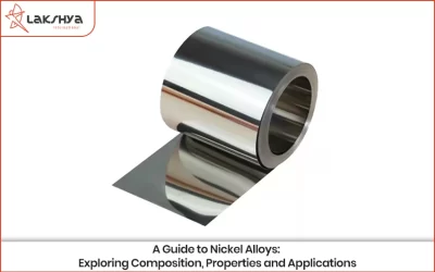 A Guide to Nickel Alloys: Exploring Composition, Properties and Applications
